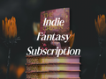 Indie Fantasy Subscription